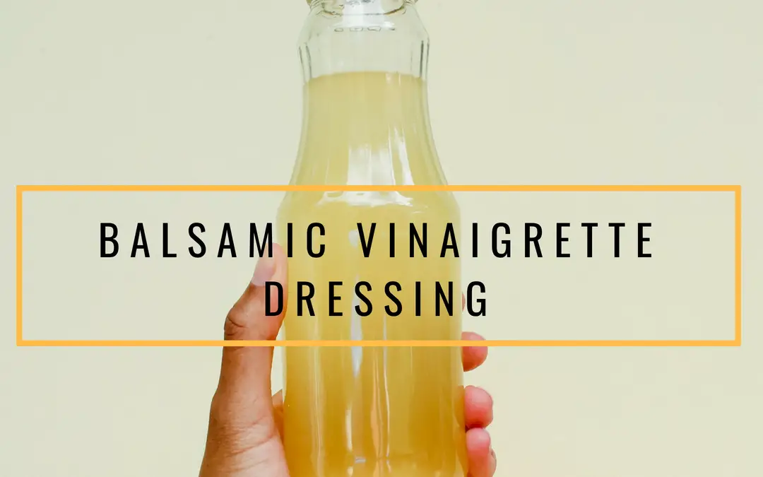 Balsamic Vinaigrette Dressing