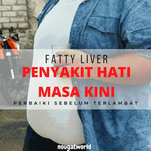 penyakit hati masa kini fatty liver